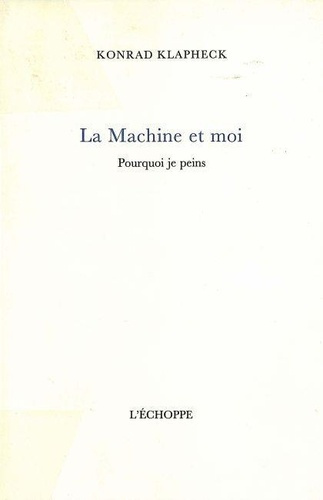 klapheck-konrad-machine-et-moi_0