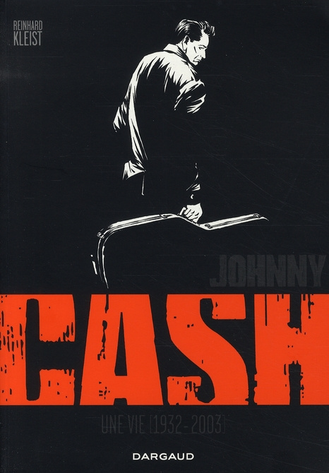 kleist-reinhard-3b-ricker-fabrice-johnny-cash-une-vie-1932-2003_0