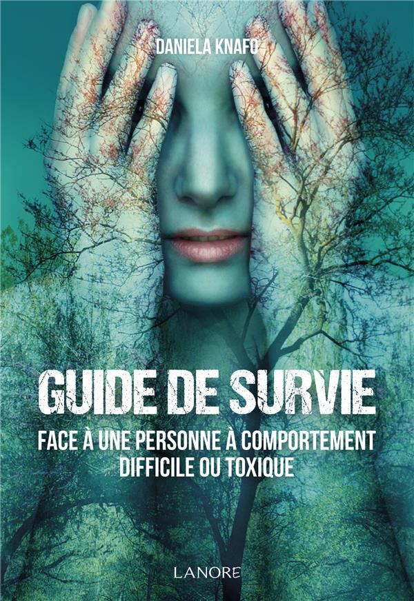 knafo-daniela-guide-de-survie-face-a-une-personne-a-comportement-difficile-ou-toxique_0