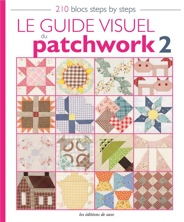 kobatake-ginet-mari-le-guide-visuel-du-patchwork-2-210-blocs-steps-by-steps_0