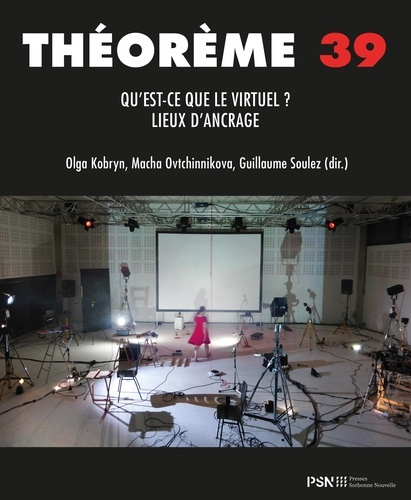 kobryn-olga-3b-ovtchinnikova-macha-3b-soulez-guillau-theoreme-38-qu-est-ce-que-le-virtuel-lieux-d-ancrage_0
