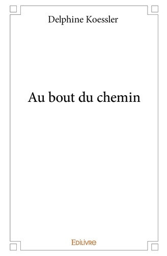 koessler-delphine-au-bout-du-chemin_0