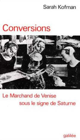 kofman-sarah-conversions-le-marchand-de-venise-sous-le-signe-de-saturne_0