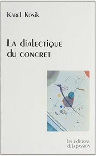 kosik-brohm-la-dialectique-du-concret_0