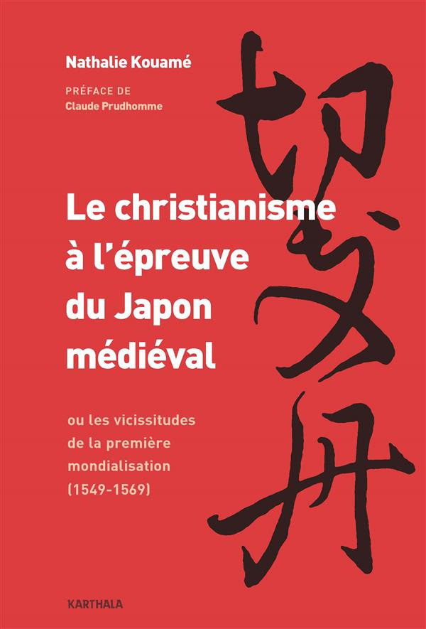 kouame-nathalie-prudhomme-claude-le-christianisme-a-l-epreuve-du-japon-medieval-ou-les-vicissitudes-de-la-premiere-mondialisation-15_0