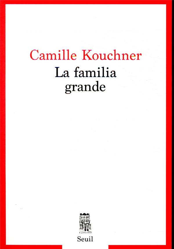 kouchner-camille-la-familia-grande_0