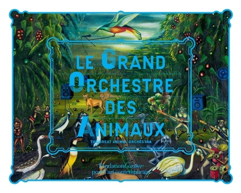 krause-bernie-le-grand-orchestre-des-animaux_0