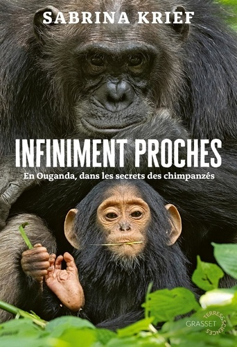 krief-sabrina-infiniment-proches-en-ouganda-dans-les-secrets-des-chimpanzes_0