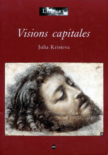 kristeva-julia-visions-capitales_0