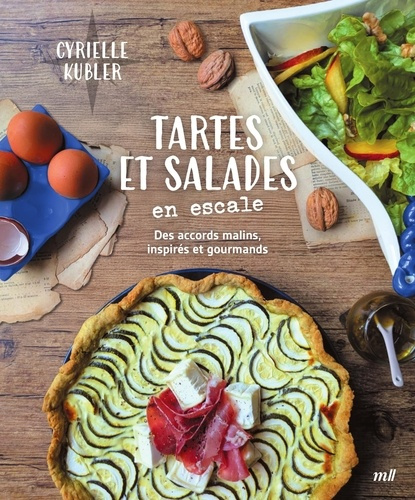 kubler-cyrielle-tartes-et-salades-en-escale-des-accords-malins-inspires-et-gourmands_0