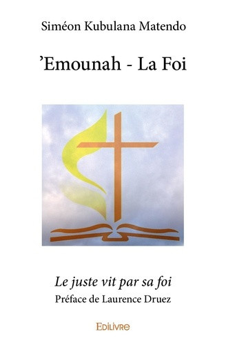 kubulana-matendo-simeon-druez-laurence-emounah-la-foi-le-juste-vit-par-sa-foi_0