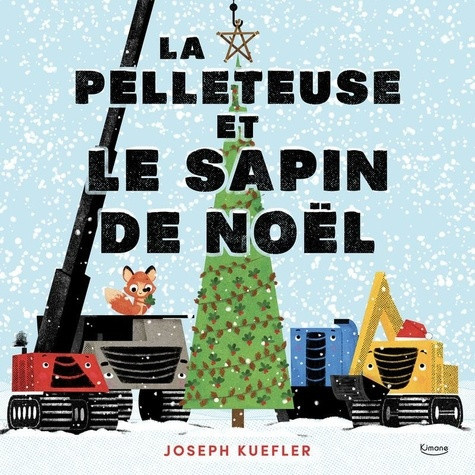 kuefler-joseph-la-pelleteuse-et-le-sapin-de-noel_0