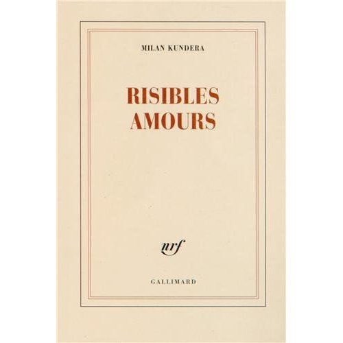 kundera-milan-kerel-francois-risibles-amours_0