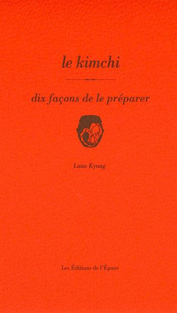 kyung-luna-le-kimchi-dix-facons-de-le-preparer_0