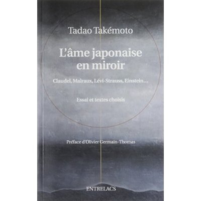 l-ame-japonaise-en-miroir-claudel-malraux-levi-strauss-einstein_0
