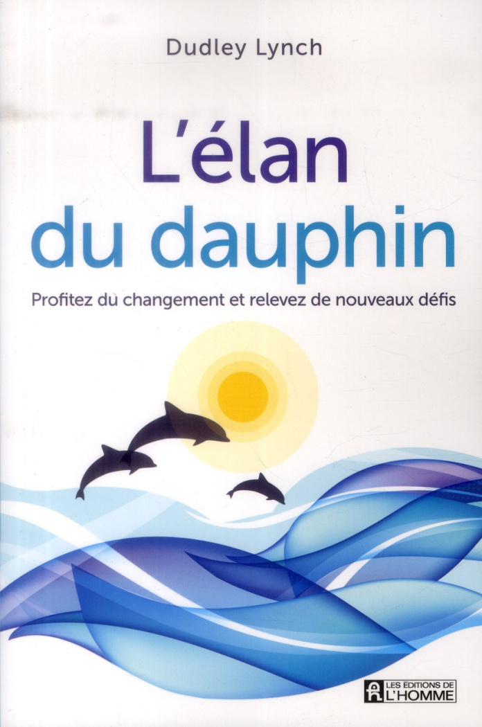 l-elan-du-dauphin-profitez-du-changement-et-relevez-de-nouveaux-defis_0