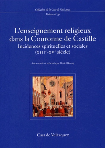 l-enseignement-religieux-dans-la-couronne-de-castille-incidences-spirituelles-et-sociales-xiiie-xv_0