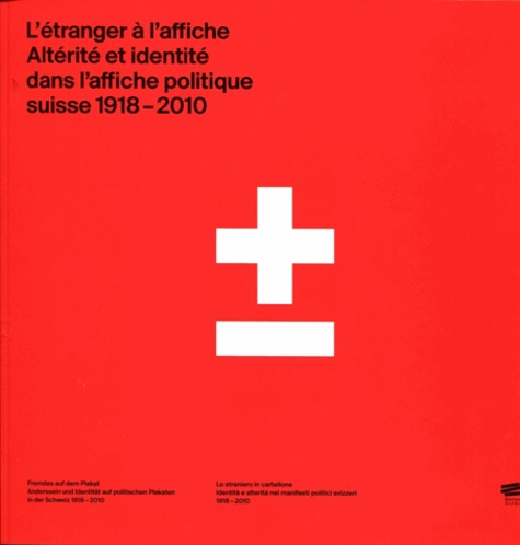 l-etranger-a-l-affiche-alterite-et-identite-dans-l-affiche-politique-suisse-1918-2010_0