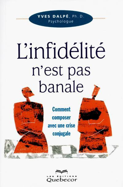 l-infidelite-n-est-pas-banale-comment-composer-avec-une-crise-conjugale-3e-edition_0