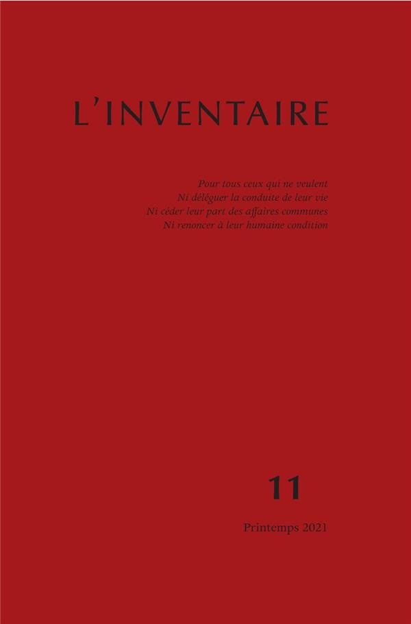 l-inventaire-n-11-automne-2021-pour-tous-ceux-qui-ne-veulent-ni-deleguer-la-conduite-de-leur-vie_0