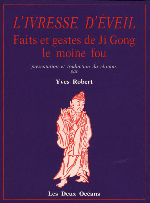 l-ivresse-d-eveil-faits-et-gestes-de-ji-gong-le-moine-fou_0