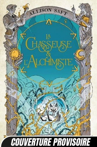 la-chasseuse-et-l-alchimiste_0