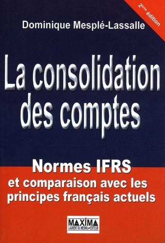 la-consolidation-des-comptes-normes-ifrs-et-comparaison-avec-les-principes-francais-actuels-2e-edi_0