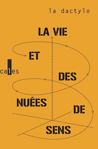 la-dactylo-la-vie-et-des-nuees-de-sens-metamorphoses-et-autres-proses_0