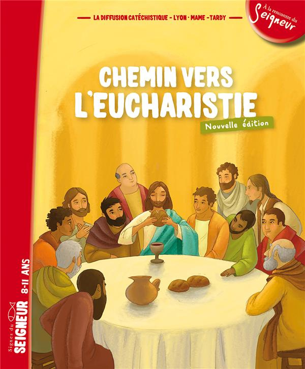 la-diffusion-catechi-chemin-vers-l-eucharistie-signes-du-seigneur-8-11-ans_0