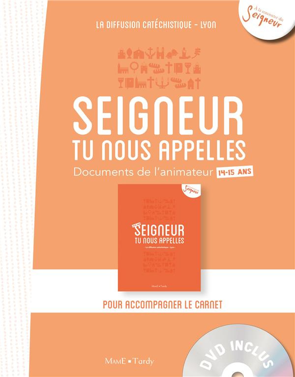 la-diffusion-catechi-seigneur-tu-nous-appelles-documents-de-l-animateur-14-15-ans-avec-1-dvd_0