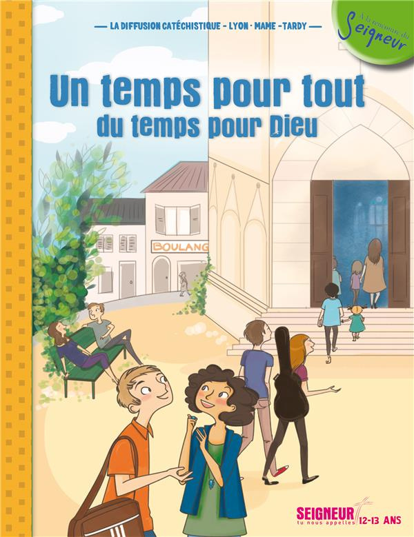 la-diffusion-catechi-un-temps-pour-tout-du-temps-pour-dieu-12-13-ans_0