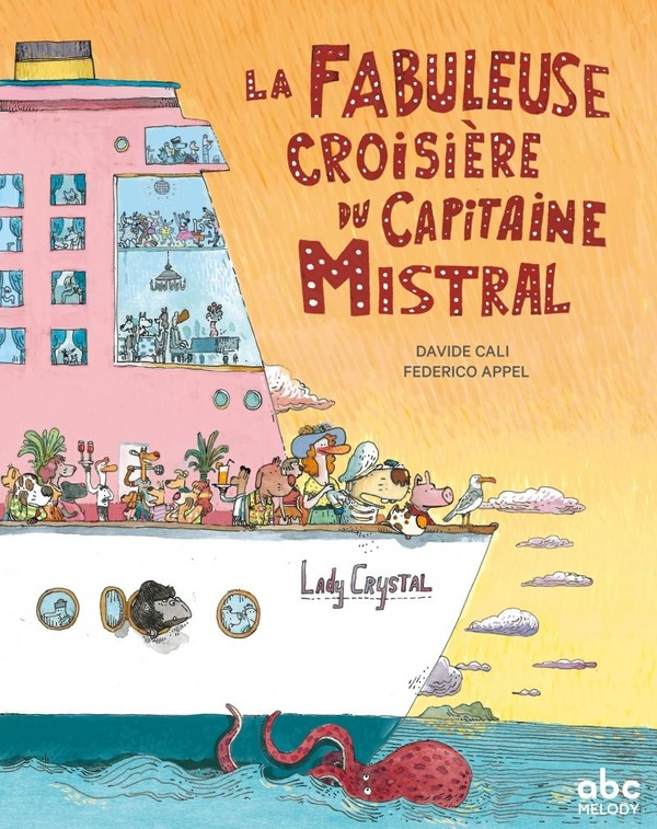 la-fabuleuse-croisiere-du-capitaine-mistral_0