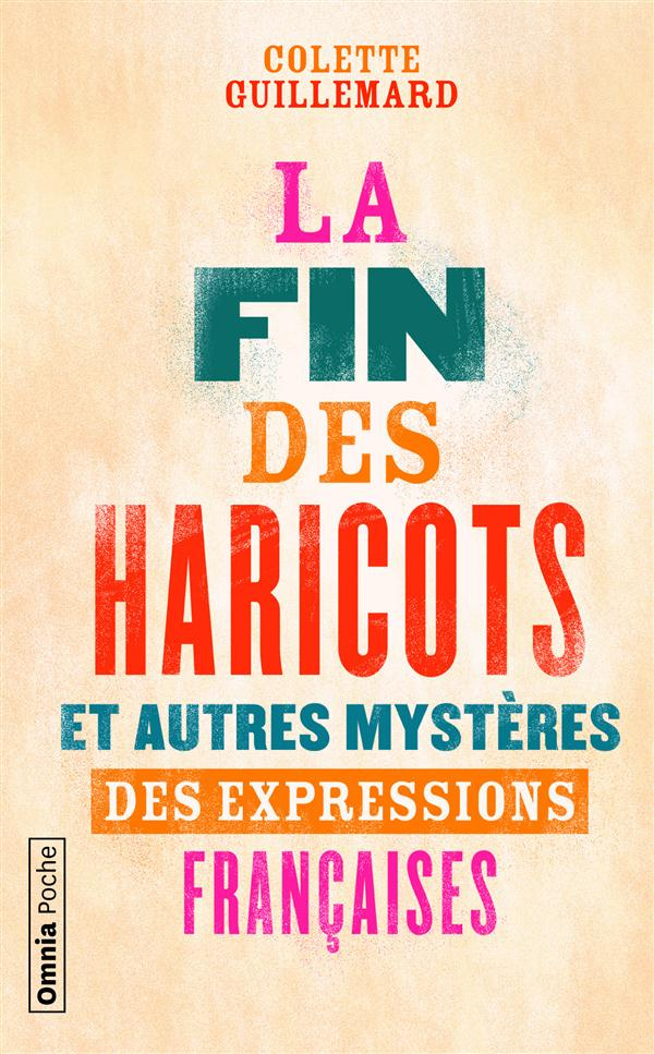 la-fin-des-haricots-et-autres-mysteres-des-expressions-francaises_0