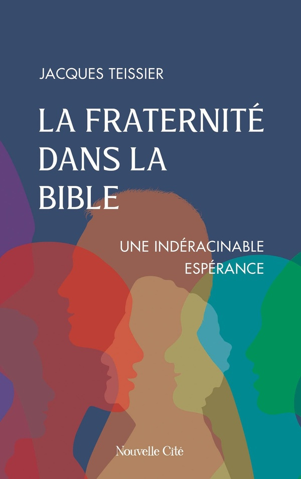 la-fraternite-dans-la-bible-une-inderacinable-esperance_0
