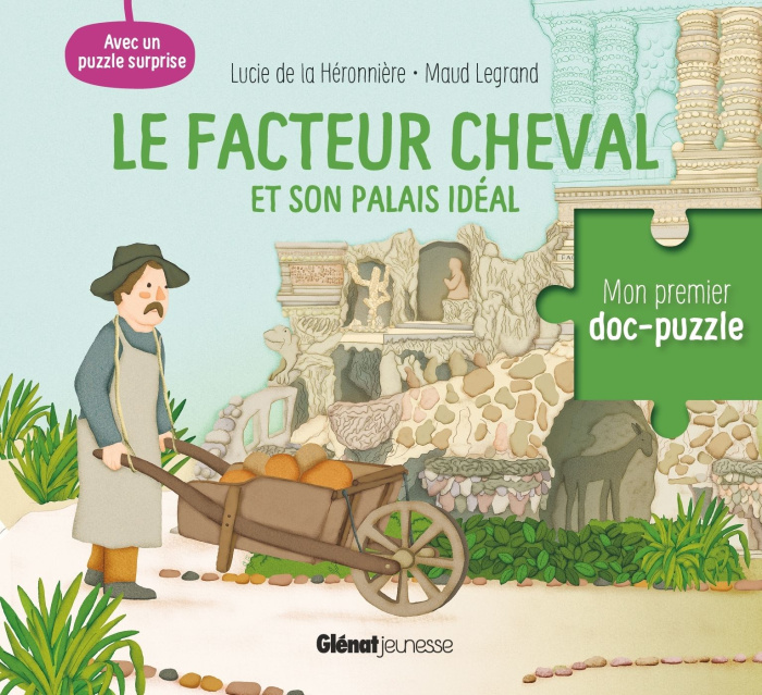 la-heronniere-lucie-de-3b-legrand-maud-le-facteur-cheval-et-son-palais-ideal-avec-un-puzzle-surprise_0