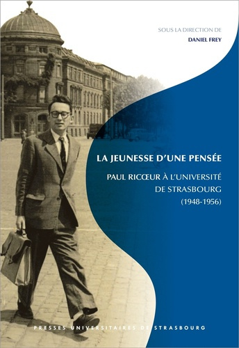 la-jeunesse-d-une-pensee-paul-ricoeur-a-l-universite-de-strasbourg-1948-1956_0