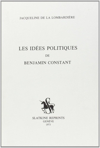 la-lombardiere-j-les-idees-politiques-de-benjamin-constant-1928_0