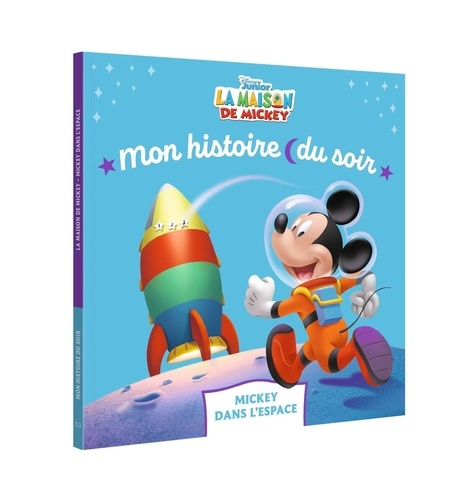 la-maison-de-mickey-mon-histoire-du-soir-mickey-dans-l-espace-disney-junior_0