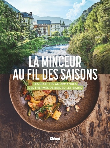 la-minceur-au-fil-des-saisons-les-recettes-gourmandes-des-thermes-de-brides-les-bains_0