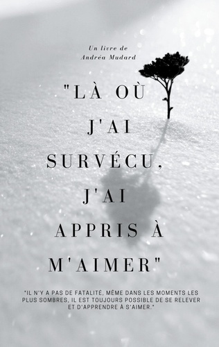 la-ou-j-ai-survecu-j-ai-appris-a-m-aimer_0
