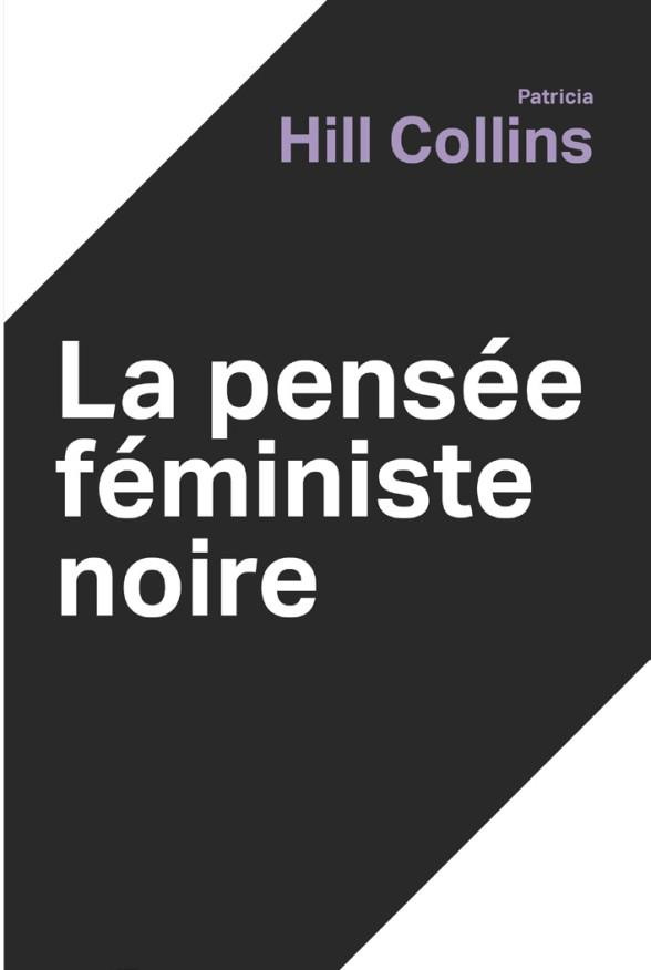 la-pensee-feministe-noire-savoir-conscience-et-politique-de-l-empowerment_0