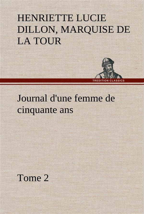 la-tour-du-pin-gouvernet-marquise-journal-d-une-femme-de-cinquante-ans-tome-2_0