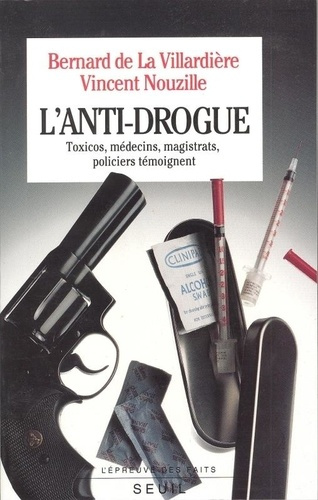 la-villardiere-bernard-de-3b-nouzille-vincent-l-anti-drogue_0