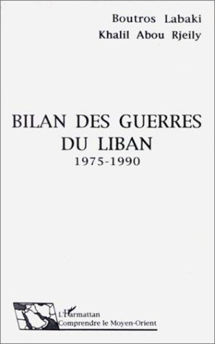 labaki-boutros-3b-rjeily-khalil-abou-bilan-des-guerres-du-liban-1975-1990_0