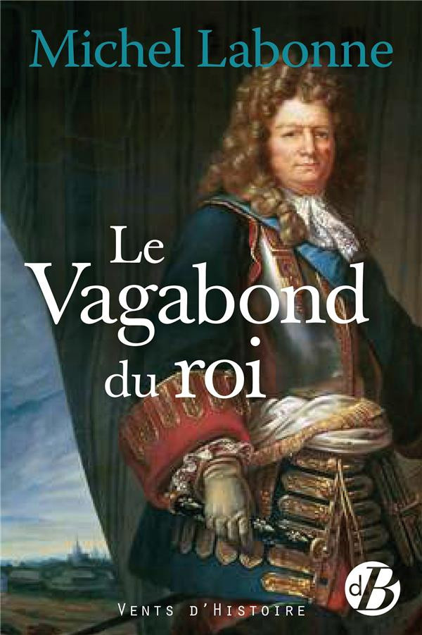 labonne-michel-le-vagabond-du-roi_0