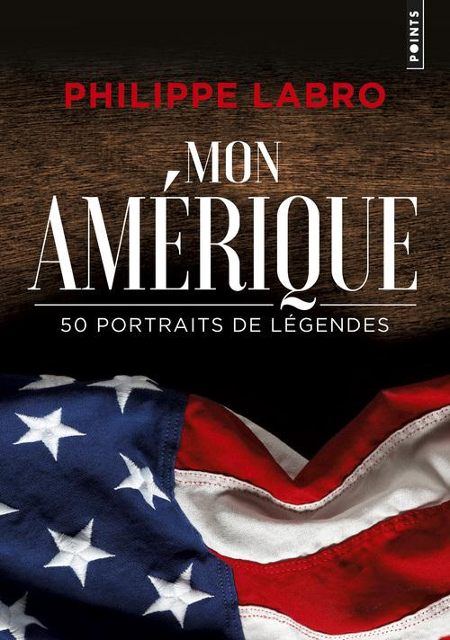 labro-philippe-mon-amerique-50-portraits-de-legendes_0