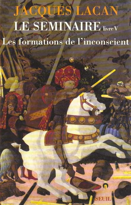 lacan-jacques-le-seminaire-livre-5-les-formations-de-l-inconscient_0