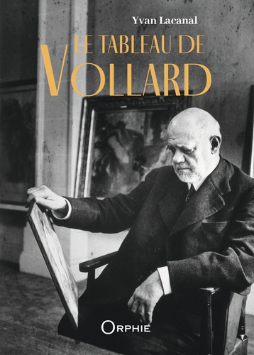 lacanal-yvan-le-tableau-de-vollard_0