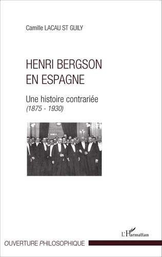 lacau-st-guily-camille-henri-bergson-en-espagne-une-histoire-contrariee-1875-1930_0