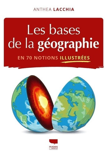 lacchia-anthea-les-bases-de-la-geographie-en-70-notions-illustrees_0